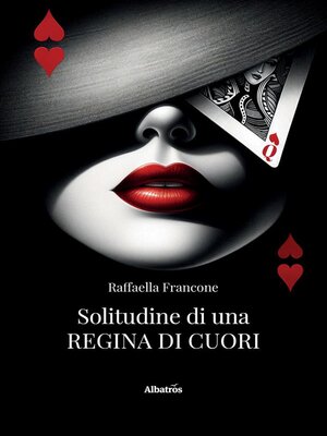 cover image of Solitudine di una Regina di Cuori